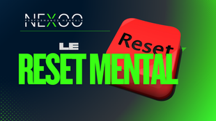 Le reset mental
