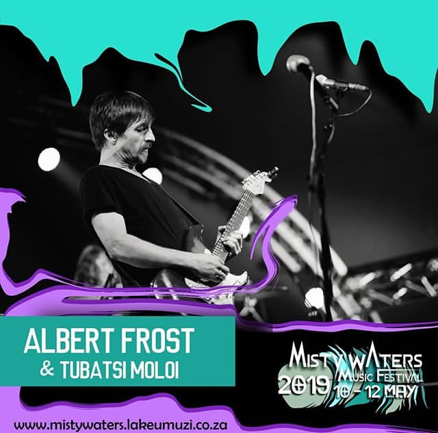 Misty Waters Music Festival: Albert Frost with Tubatsi Mpho Moloi