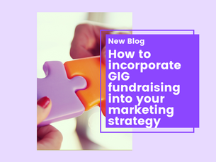 How to Incorporate GIG Fundraising Into Your Marketing Strategy 