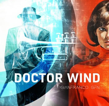 "DOCTOR WIND " Par Gianfranco GFN