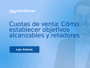 Cuotas de venta: Como establecer objetivos alcanzables y retadores