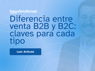 Diferencia entre venta B2B y B2C: claves para cada tipo