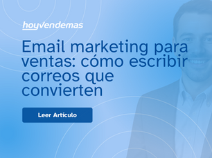 Email marketing para ventas: como escribir correos que convierten