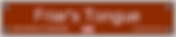 Friar's Tongue - SPN, over 2,200 strange place names on the strangegeplacenames.com website. Check out our listings now!