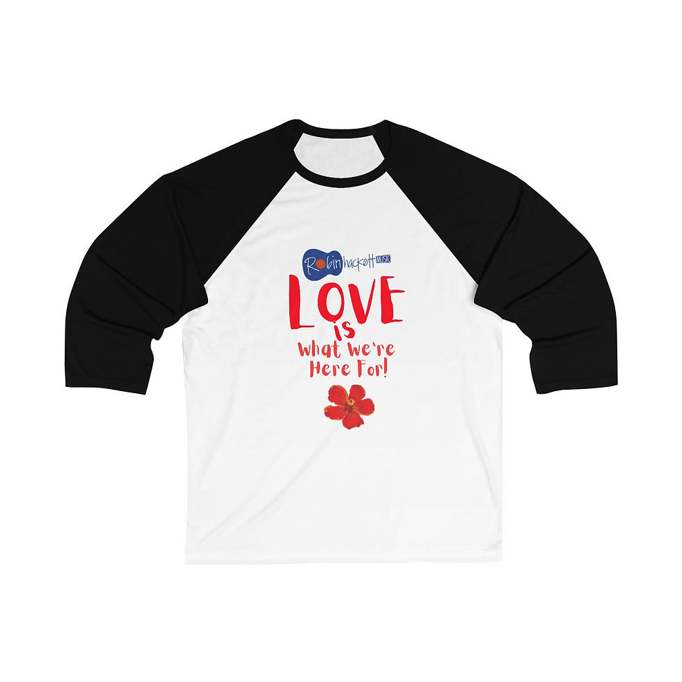 Love is What We're Here For Unisex 3\4 Sleeve Baseball Tee