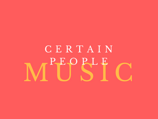 Certain People Music Open for Business