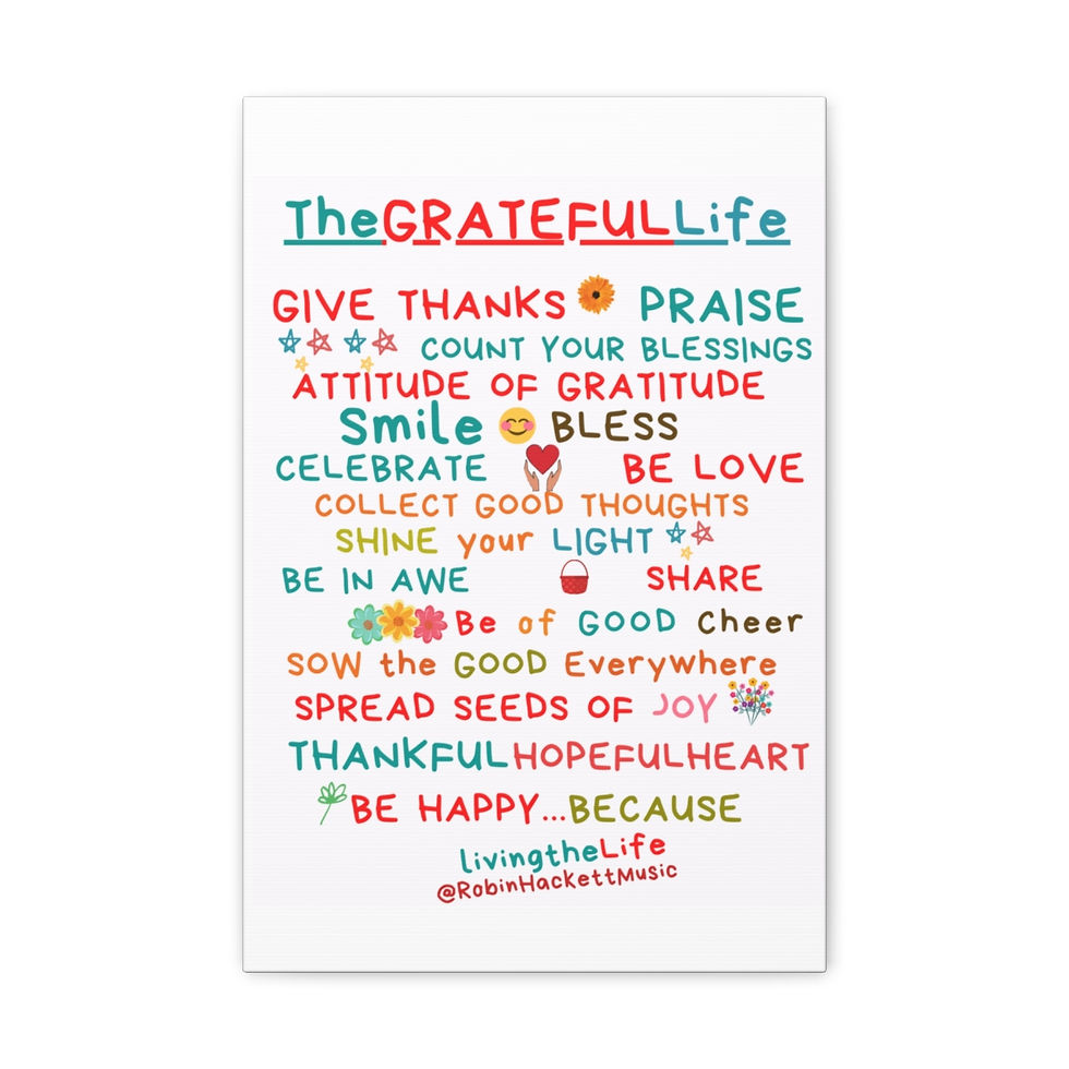 Thumbnail: The Grateful Life Canvas Gallery Wraps