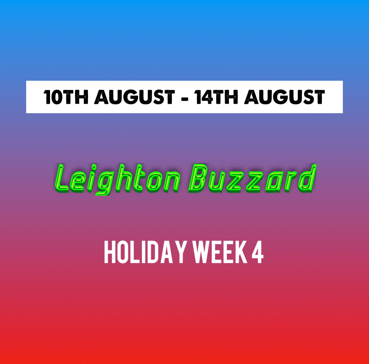 Leighton Buzzard Summer Camp 10th - 14th August (Week 4)