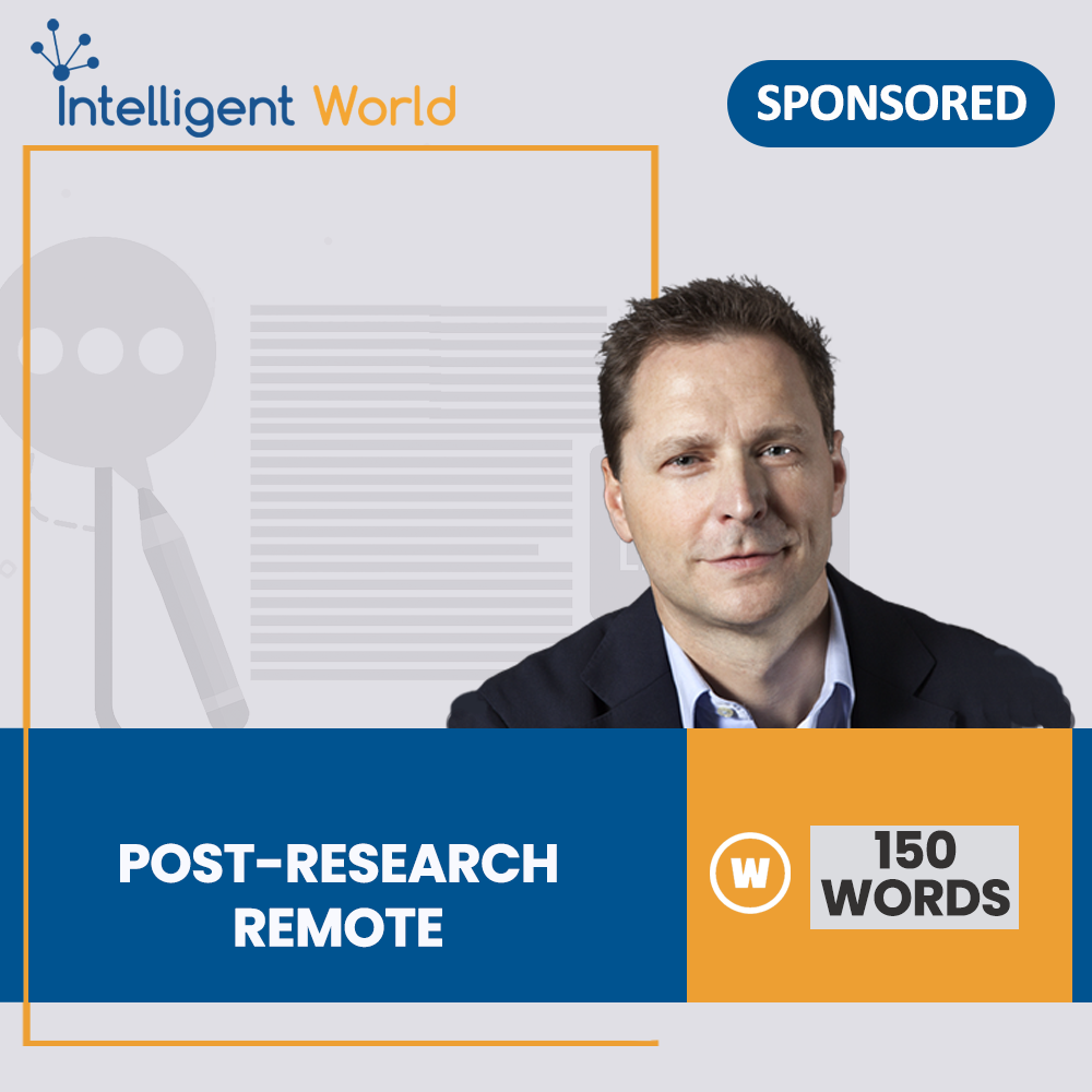Post-150 words-Research-Remote-Sponsored-RvL-produced by IW + Campaign-9