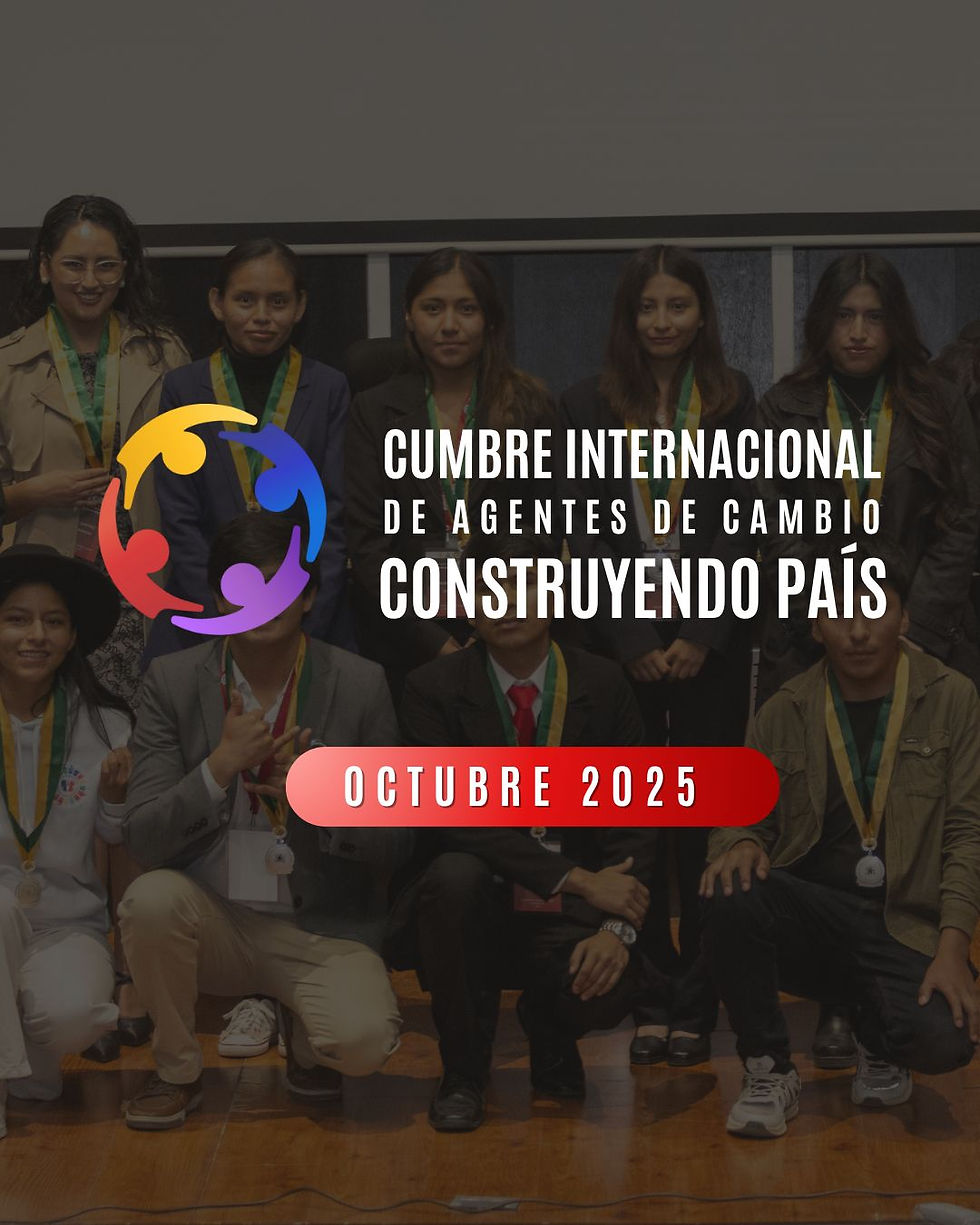 Cumbre Internacional de Agentes de Cambio: Construyendo País - Edición 2025 - Lima, Perú