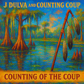 “COUNTING OF THE COUP” by J Dulva And Counting Coup