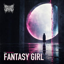 “Fantasy Girl” by Watch Me Die Inside