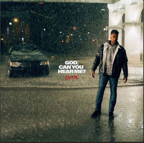 Dax – God, Can You Hear Me?: A Measured Exploration of Faith and Reflection