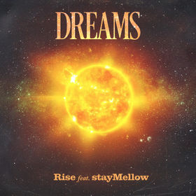 “DREAMS” by RISE