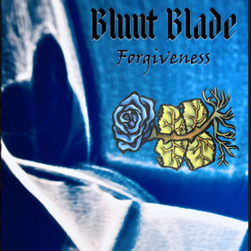 “FORGIVENESS” by Blunt Blade