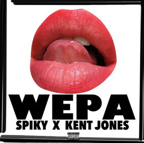 “WEPA” by Spiky & Kent Jones