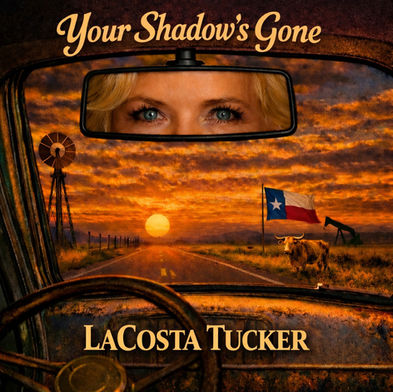 “YOUR SHADOW’S GONE” by LaCoster Tucker