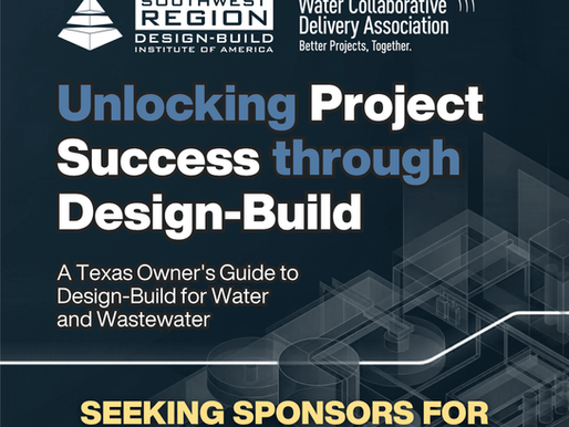 Unlocking Project Success through Design-Build: A Texas Owner's Guide to Design-Build for Water and Wastewater