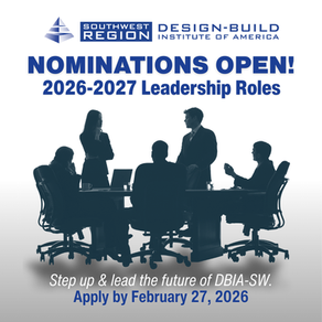Nominations Open for the 2026–2027 DBIA Southwest Region Board & Leadership Roles – Submit by February 27!