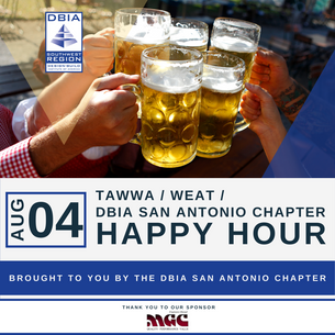 TAWWA/WEAT/DBIA San Antonio Chapter Happy Hour – August 4, 2023