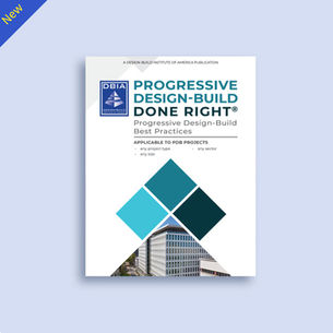 New DBIA Primer Provides Targeted Guidance for Progressive Design-Build Projects