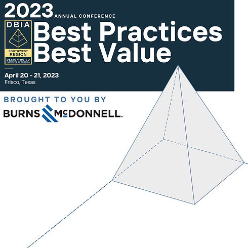 2023 DBIA-SW Regional Conference: Best Practices Best Value