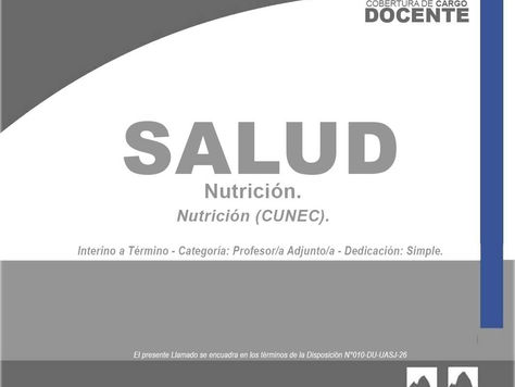 Llamado a Cobertura de Cargo Docente | Carácter Interino a Término - Categoría: Profesor/a Adjunto/a - Dedicación: Simple - Área: Salud.