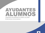 Ayudantes Alumnos Ad Honorem en la Asignatura Enfermería Comunitaria I