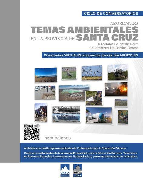 Flyer. Conversatorio: Abordando temas Ambientales en la Provincia de Santa Cruz. Contiene imágenes del medio ambiente, y la información en un QR.