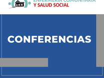II Congreso Nacional e Internacional de Enfermería Comunitaria y Salud Social | Conferencias