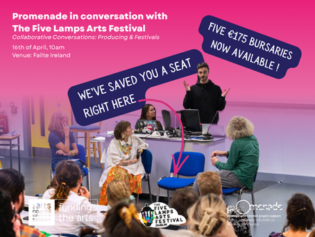 Promenade in conversation with The 5 Lamps Arts Festival Collaborative Conversations: Producing & Festivals