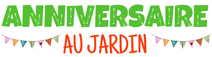 anniversaire jardin