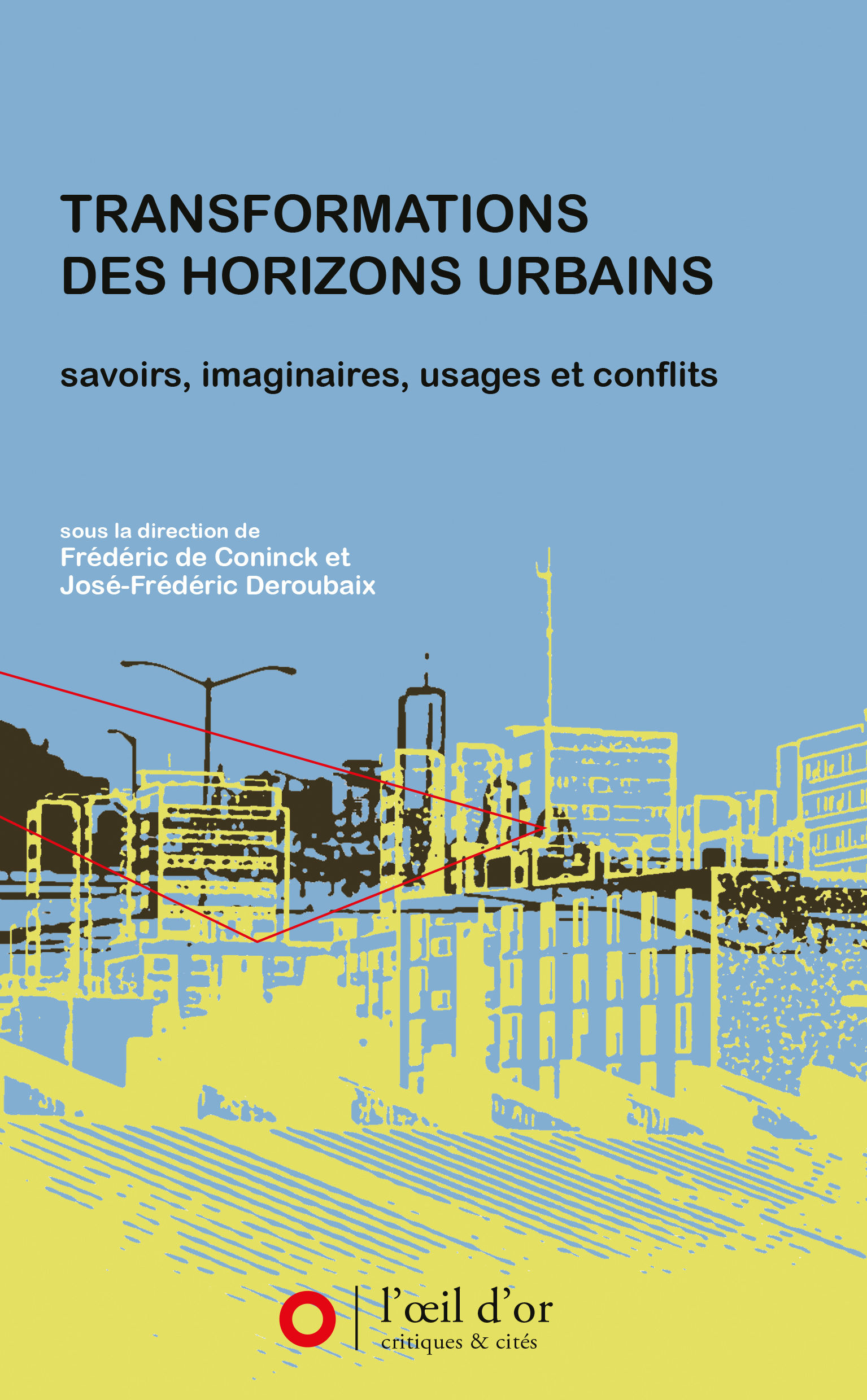 TRANSFORMATIONS DES HORIZONS URBAINS