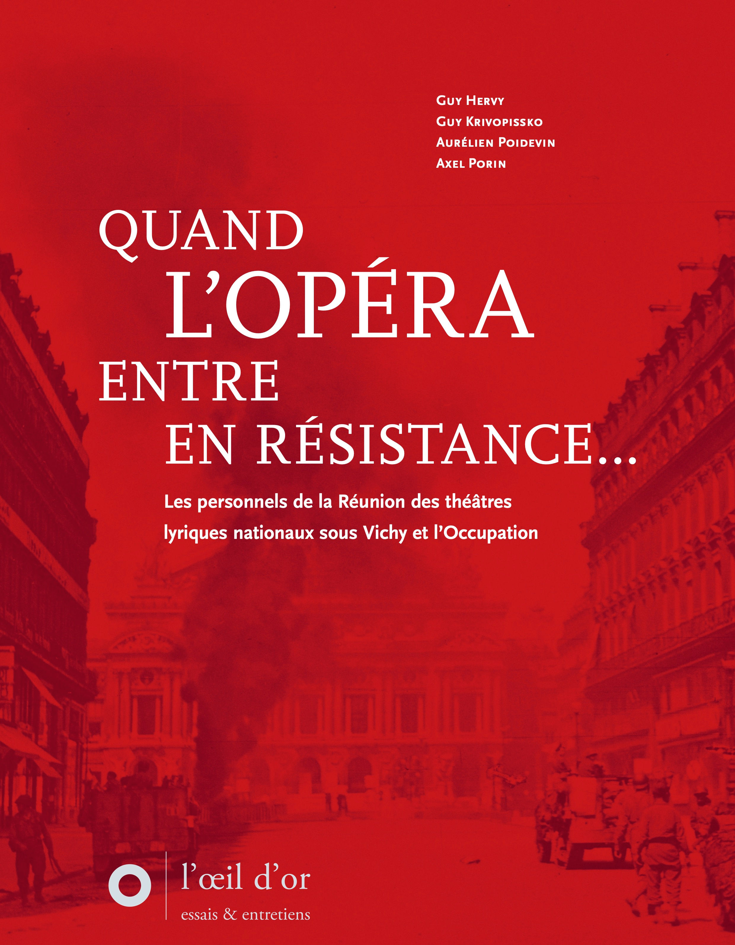 QUAND L'OPÉRA ENTRE EN RÉSISTANCE