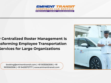 How Centralized Roster Management Is Transforming Employee Transportation Services for Large Organizations