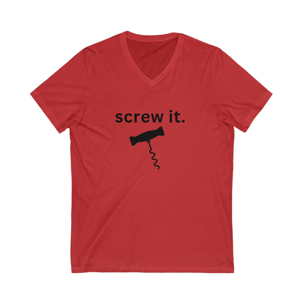 Thumbnail: Wine Lover's V-Neck Tee - Screw It (Lighter colors)