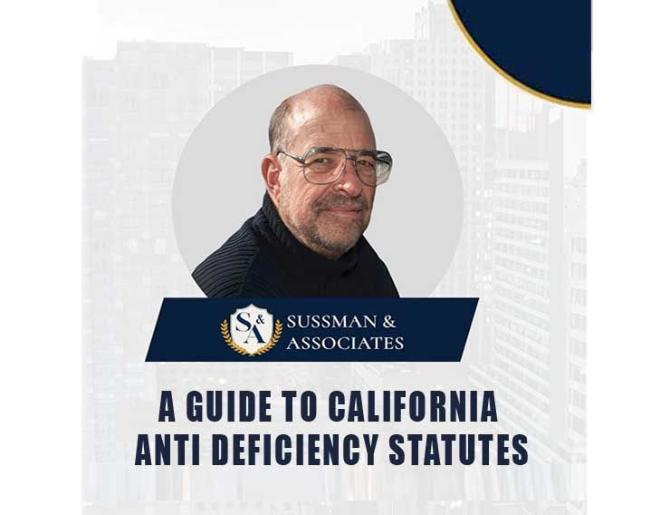 A Guide to California Anti Deficiency Statutes