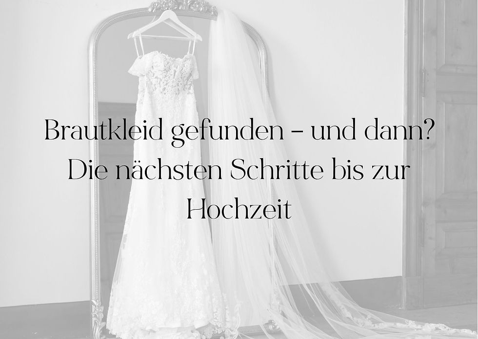 Brautkleid gefunden – und dann? Die nächsten Schritte bis zur Hochzeit