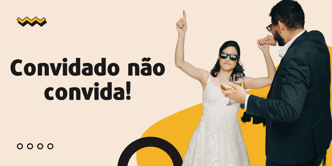 A Regra é Clara: CONVIDADO, NÃO CONVIDA!