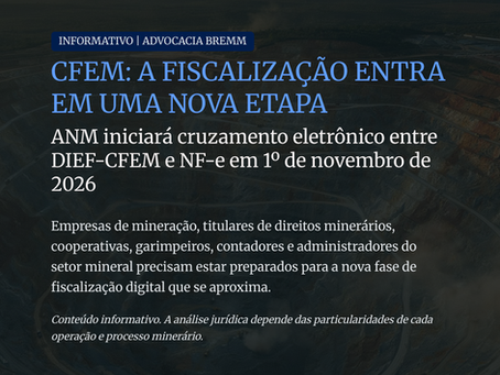 ⚠️ ATENÇÃO, SETOR MINERAL: NOVA ETAPA NA FISCALIZAÇÃO DA CFEM