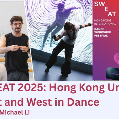 [Eng] SWEAT 2025: Hong Kong Unites East and West in Dance