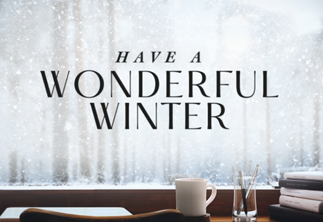 Have a Wonderful Winter