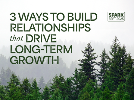 3 Ways to Build Relationships That Drive Long-Term Growth
