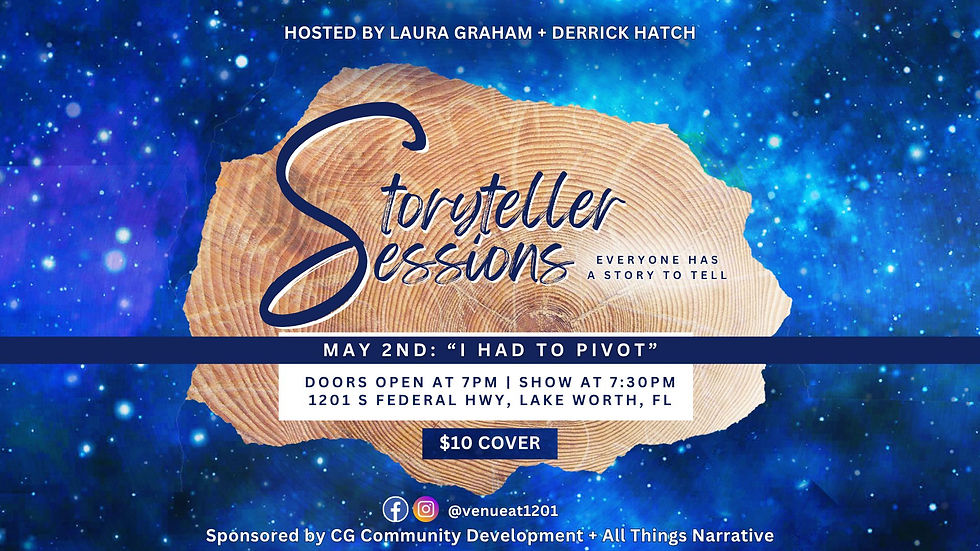 Storyteller Sessions Event : "I had to Pivot"