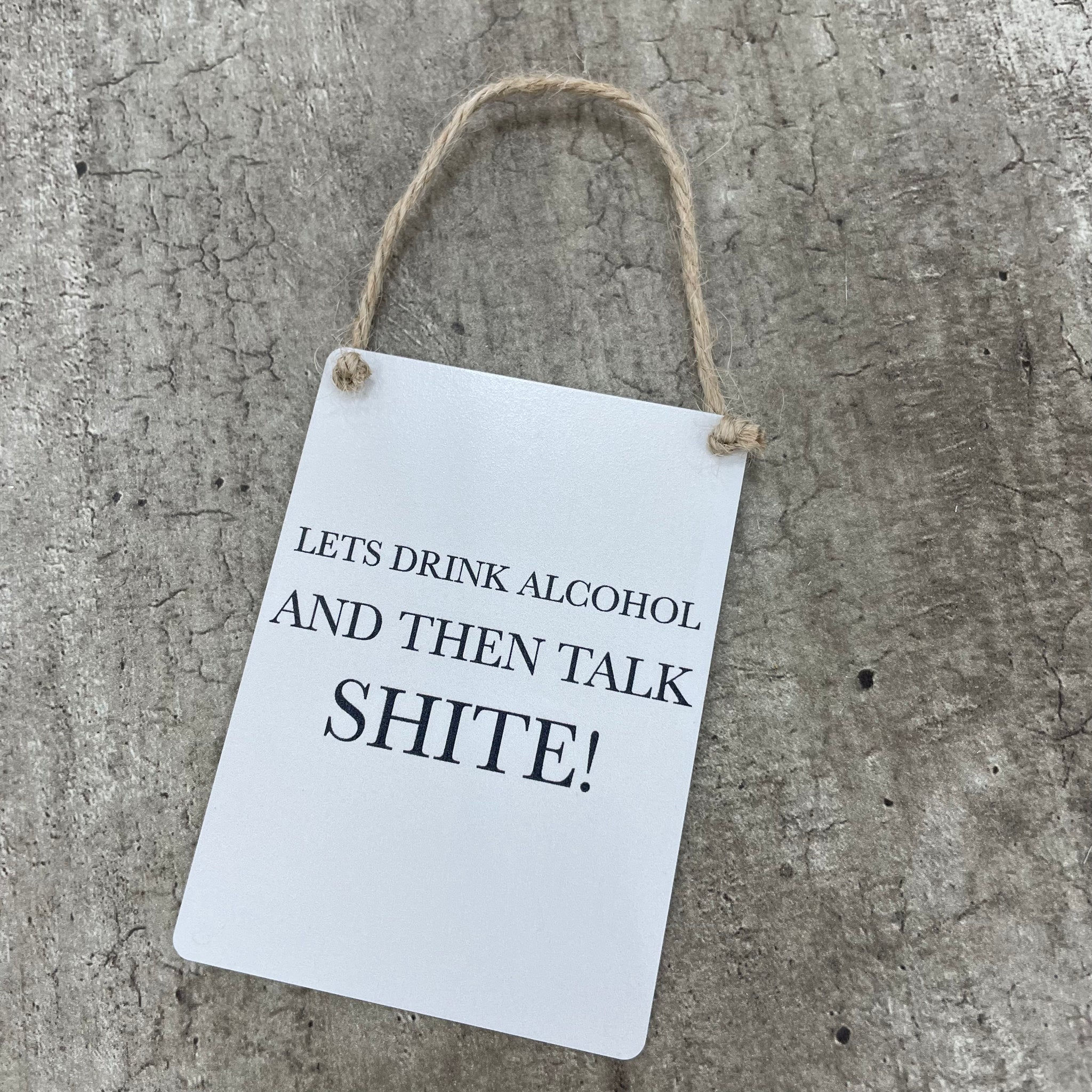 "Let's Drink Alcohol" Mini Metal Sign