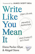 write-like-you-mean-it-by-diana-pavlac-glyer-and-abigail-stone.jpg