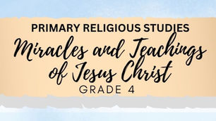 Miracles and Teachings of Jesus Christ