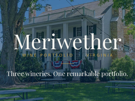 The Meriwether Wine Portfolio - three Virginia wineries and a historic farm store near Washington, DC