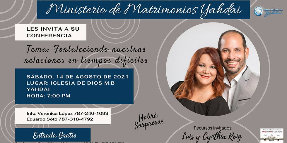 Matrimonios Yahdai: Fortaleciendo Nuestras Relaciones en Tiempos Dificiles