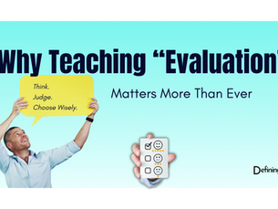 The Art of Evaluating: Building Wise Minds in an Age of Information Overload